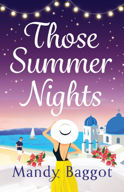 Those Summer Nights : The perfect sizzling, escapist romance from Mandy Baggot, Paperback / softback Book