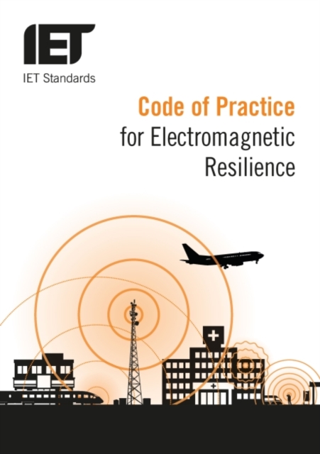 Code of Practice for Electromagnetic Resilience, Paperback / softback Book