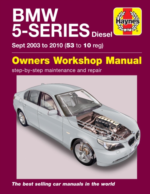 BMW 5 Series Diesel (Sept 03 - 10) Haynes Repair Manual : 45202, Paperback / softback Book