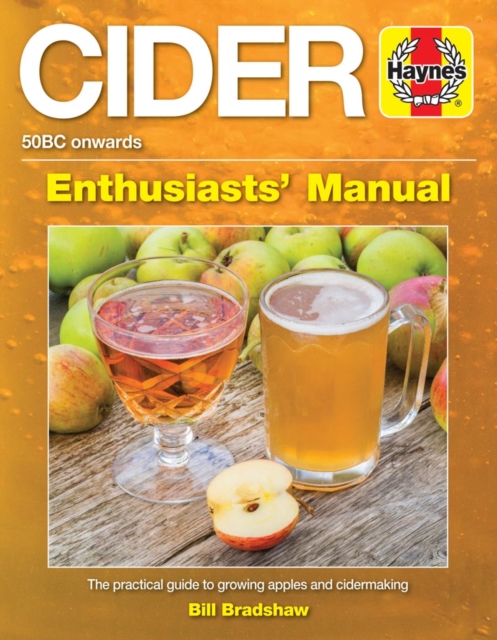Cider Manual : The practical guide to growing apples and cidermak, Paperback / softback Book