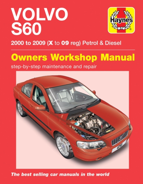 Volvo S60 Petrol & Diesel (00 - 09) Haynes Repair Manual : 00-09, Paperback / softback Book