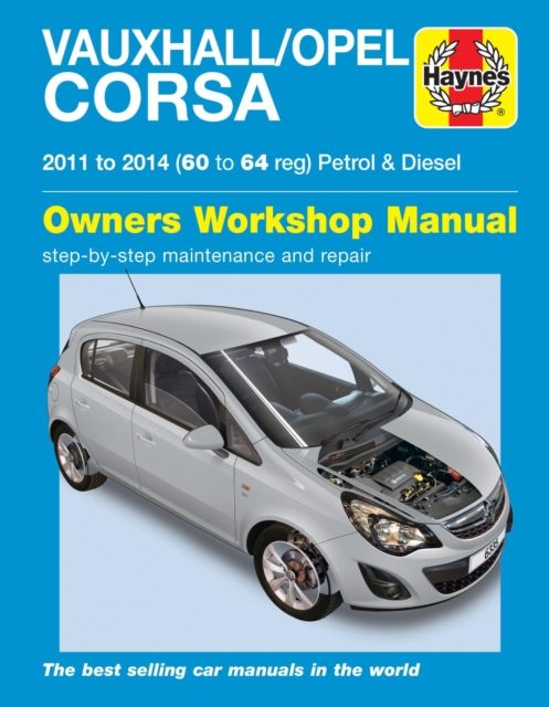 Vauxhall/Opel Corsa petrol & diesel (11-14) 60 to 64 Haynes Repair Manual, Paperback / softback Book