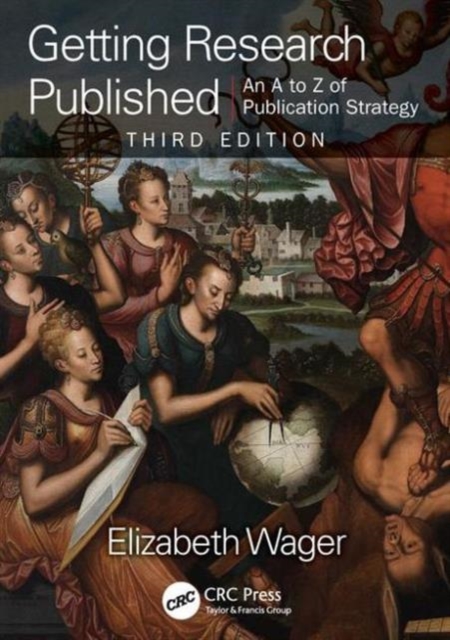 Getting Research Published : An A-Z of Publication Strategy, Third Edition, Paperback / softback Book
