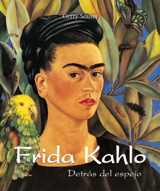 Frida Kahlo - Detras del espejo, EPUB eBook
