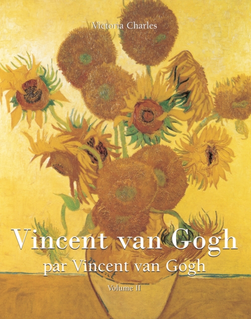 Vincent van Gogh par Vincent van Gogh - Vol 2, EPUB eBook