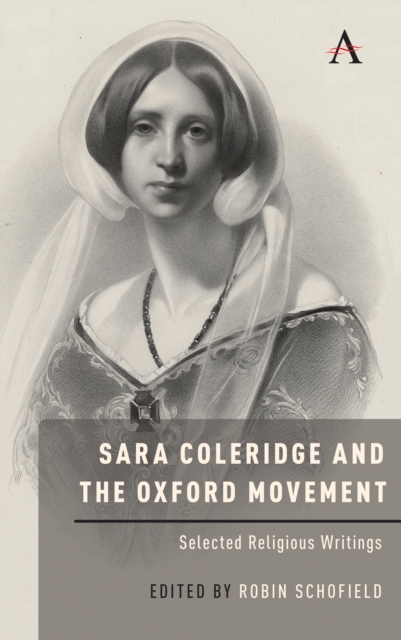 Sara Coleridge and the Oxford Movement : Selected Religious Writings, Hardback Book