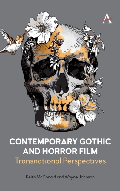 Contemporary Gothic and Horror Film : Transnational Perspectives, Hardback Book