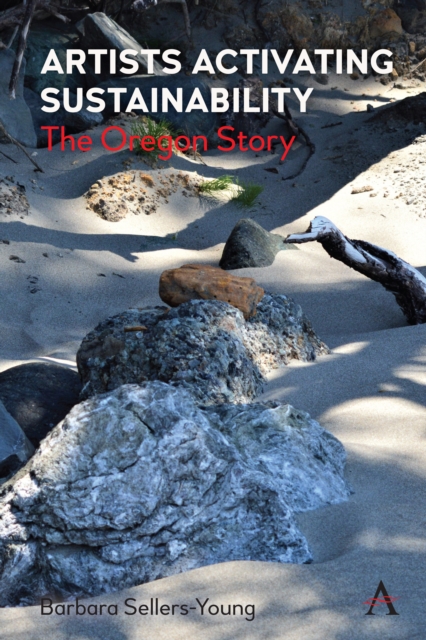 Artists Activating Sustainability : The Oregon Story, EPUB eBook