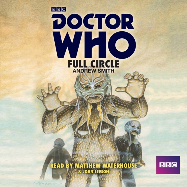 Doctor Who: Full Circle : A 4th Doctor Novelisation, CD-Audio Book