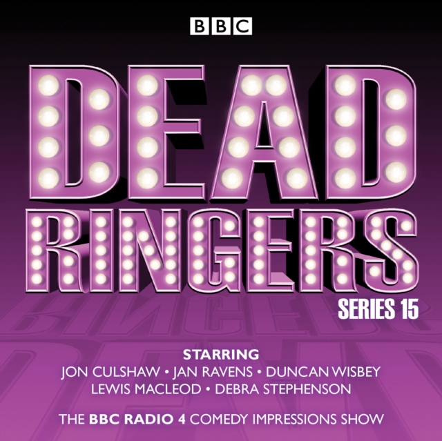 Dead Ringers: Series 15 : The BBC Radio 4 impressions show, CD-Audio Book