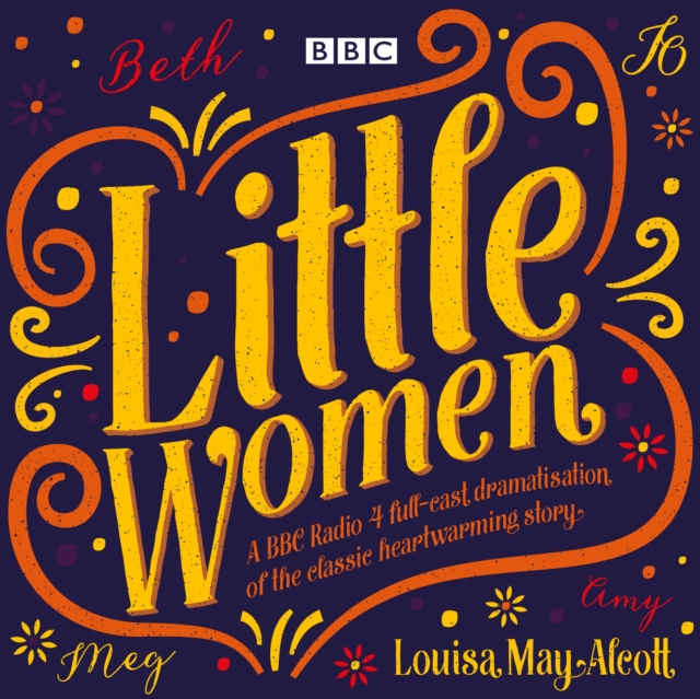 Little Women : BBC Radio 4 Full-Cast Dramatisation, CD-Audio Book