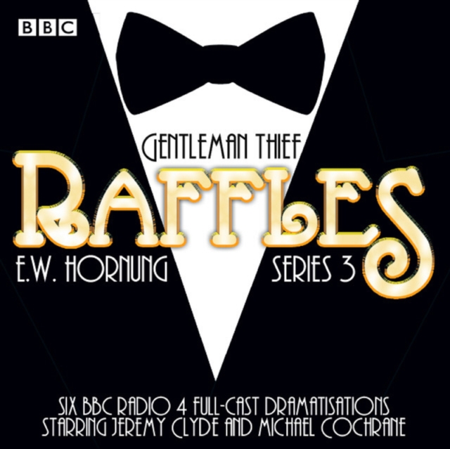 Raffles: Series 3 : BBC Radio 4 full-cast drama, eAudiobook MP3 eaudioBook