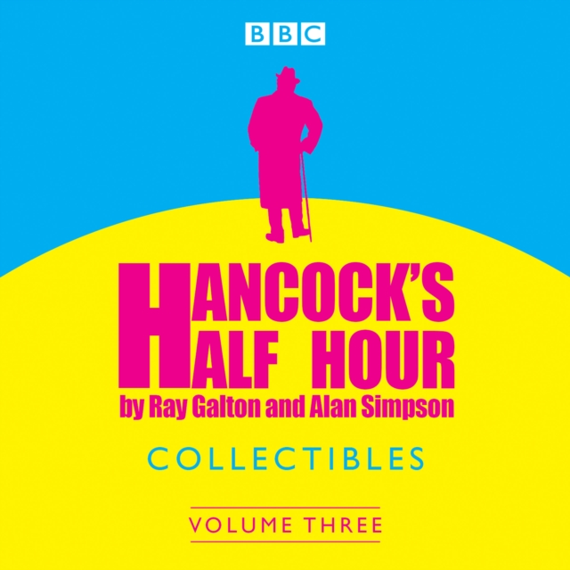 Hancock's Half Hour Collectibles: Volume 3, eAudiobook MP3 eaudioBook