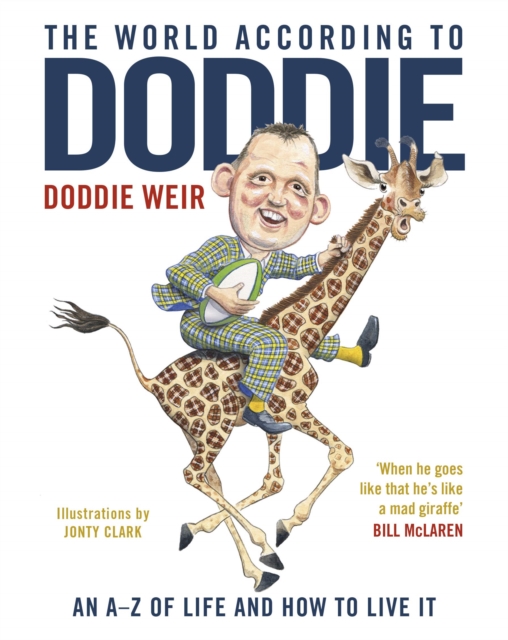 The World According to Doddie : An A-Z of Life and how to Live it, Hardback Book