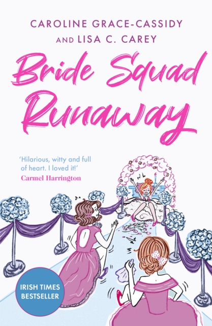Bride Squad Runaway : The perfect holiday read - witty, wise and warm-hearted, EPUB eBook