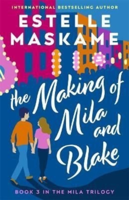 The Making of Mila and Blake (The MILA Trilogy 3), Paperback / softback Book