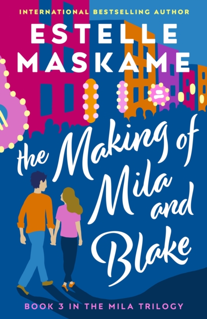 The Making of Mila and Blake (The MILA Trilogy 3), EPUB eBook
