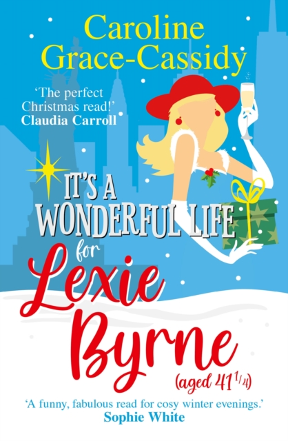 It's a Wonderful Life for Lexie Byrne (aged 41 ), EPUB eBook
