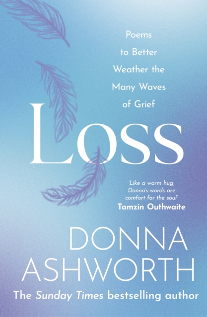 Loss : Poems to better weather the many waves of grief, EPUB eBook
