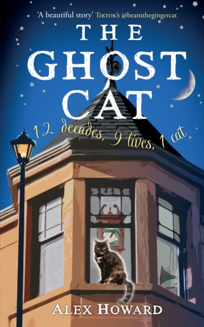 The Ghost Cat : 12 decades, 9 lives, 1 cat, EPUB eBook