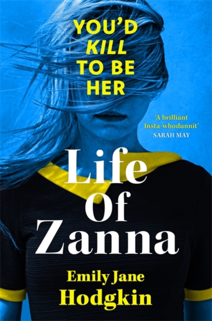 Life of Zanna : The Insta-whodunit that’s more addictive than your feed, Paperback / softback Book