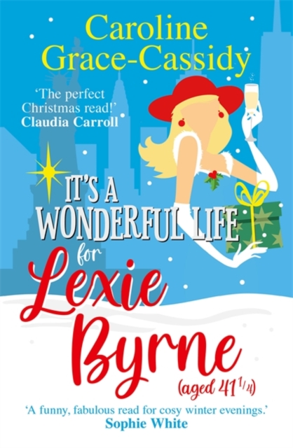 It's a Wonderful Life for Lexie Byrne (aged 41 ¼), Paperback / softback Book