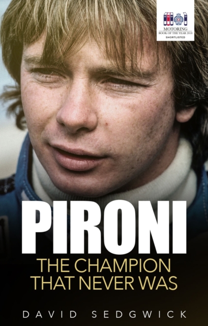 Pironi : The Champion that Never Was, Paperback / softback Book