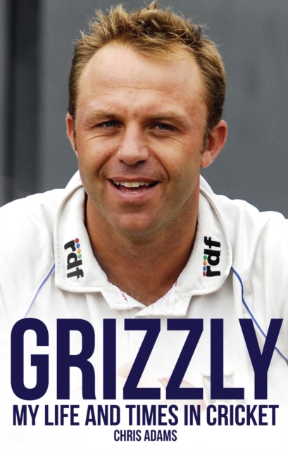 Grizzly : My Life and Times in Cricket, Paperback / softback Book