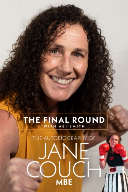 The Final Round : The Autobiography of Jane Couch, Hardback Book
