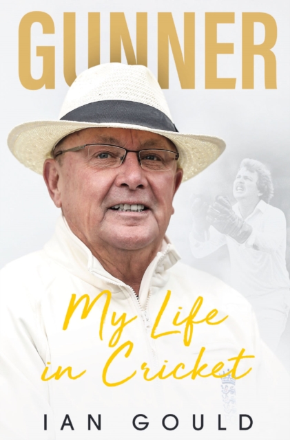 Gunner : My Life in Cricket, Hardback Book