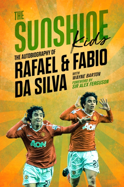 The Sunshine Kids : Fabio & Rafael Da Silva, EPUB eBook