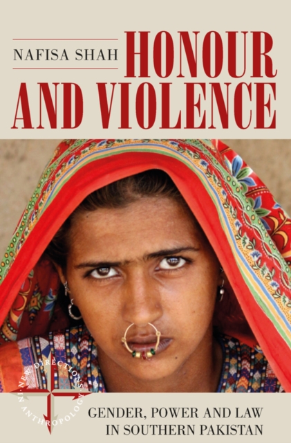 Honour and Violence : Gender, Power and Law in Southern Pakistan, EPUB eBook