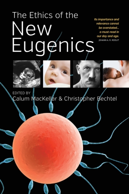The Ethics of the New Eugenics, Paperback / softback Book