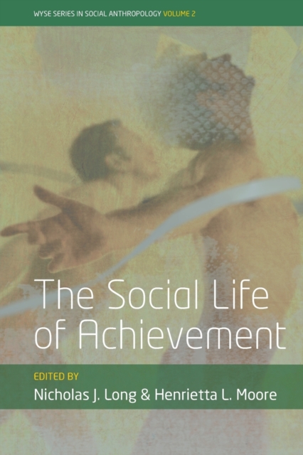 The Social Life of Achievement, Paperback / softback Book