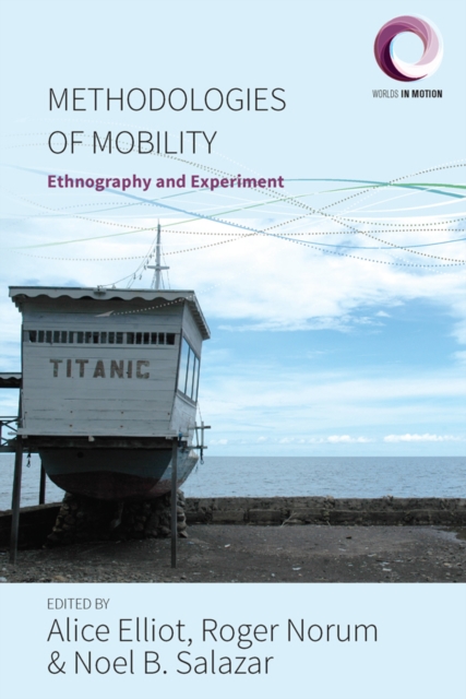 Methodologies of Mobility : Ethnography and Experiment, EPUB eBook
