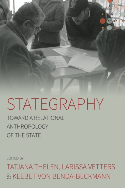 Stategraphy : Toward a Relational Anthropology of the State, Paperback / softback Book