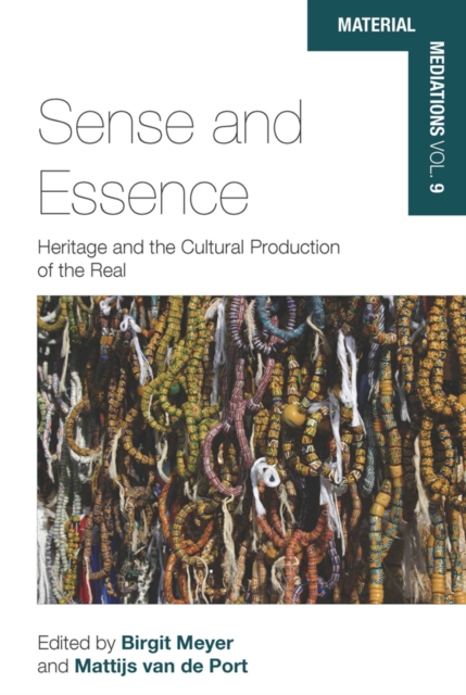 Sense and Essence : Heritage and the Cultural Production of the Real, EPUB eBook