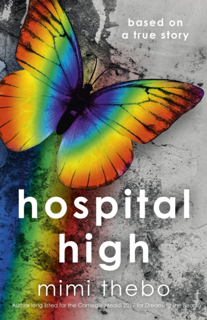 Hospital High : based on a true story, EPUB eBook