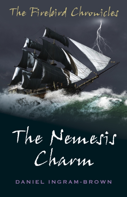 The Firebird Chronicles : The Nemesis Charm, Paperback Book