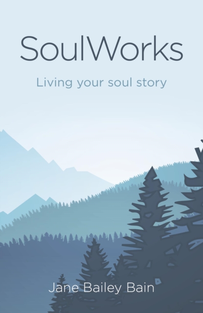SoulWorks : Living your soul story, EPUB eBook
