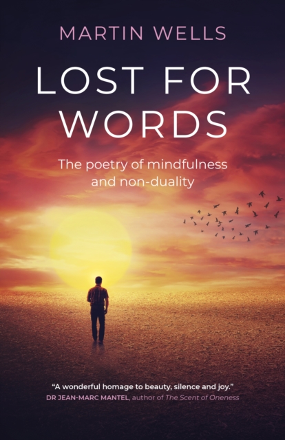 Lost for Words : The poetry of mindfulness and non-duality, EPUB eBook
