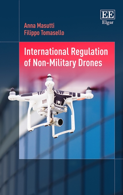 International Regulation of Non-Military Drones, EPUB eBook