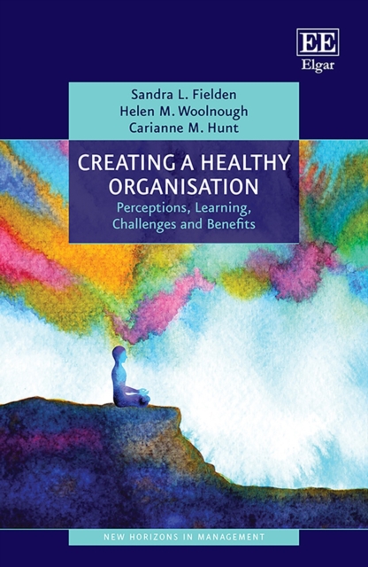 Creating a Healthy Organisation : Perceptions, Learning, Challenges and Benefits, PDF eBook