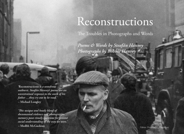 Reconstructions : The Troubles in Photographs and Words, EPUB eBook