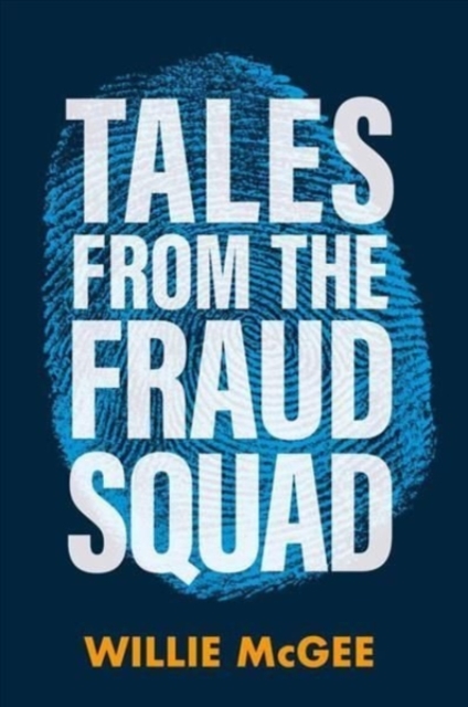 Tales from the Fraud Squad, Paperback / softback Book