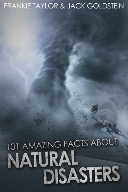 101 Amazing Facts About Natural Disasters, EPUB eBook