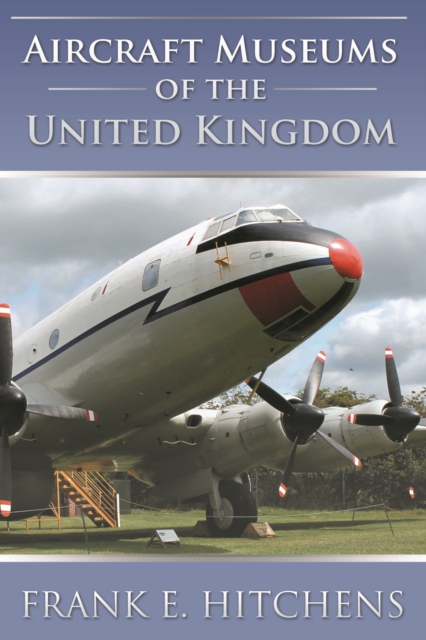 Aircraft Museums of the United Kingdom, EPUB eBook
