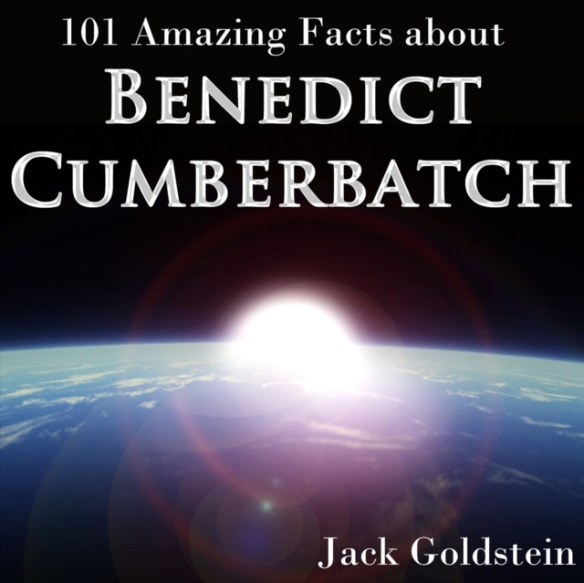 101 Amazing Facts about Benedict Cumberbatch, eAudiobook MP3 eaudioBook
