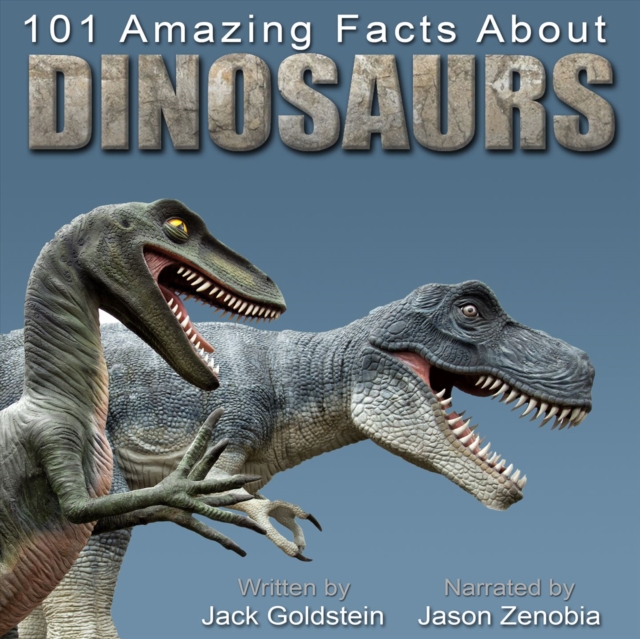 101 Amazing Facts about Dinosaurs, eAudiobook MP3 eaudioBook