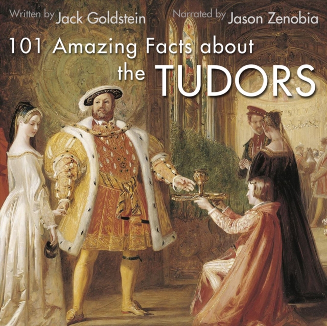 101 Amazing Facts about the Tudors, eAudiobook MP3 eaudioBook